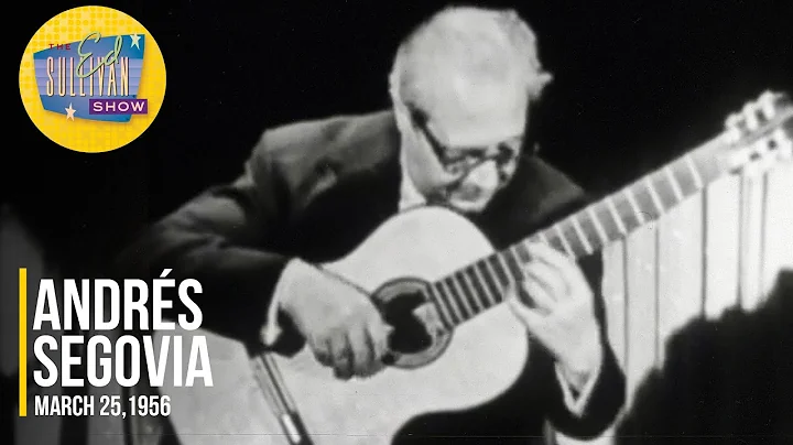 Andrs Segovia "Tango Maria" on The Ed Sullivan Show