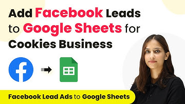 Add Facebook Leads to Google Sheets for Cookies Business | Facebook Leads to Google Sheets