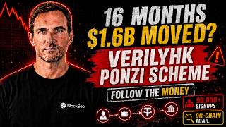 How a $1.6B Crypto Ponzi Scheme Moved Money On-Chain | VerilyHK Investigation