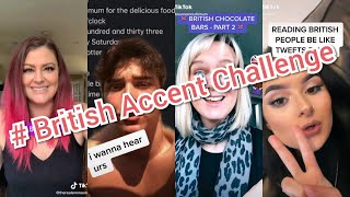 Crazy British Accent Challenge TikTok Compilation