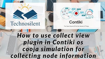 #Collect view plugin in #Contiki-os #cooja simulation for collecting node information #Technosilent