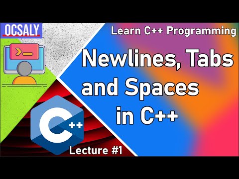 C++ Newlines, Tabs and Spaces | C++ Programming Lecture 1