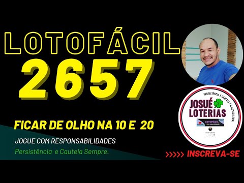 Lotofácil 2657. Analise dicas e papites, 4 p/ falha e 10 p/ fixar