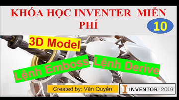 Khóa học Inventor miễn phí | Bài 10: Lệnh Emboss và lệnh derive trong Inventor