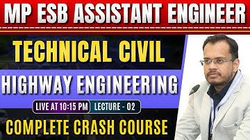 MP ESB AE Vacancy 2025   Assistant Engineer Civil   Highway Engineering   Complete Crash Course