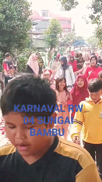 KARNAVAL RW 04 KEL SUNGAI BAMBU KEC TANJUNG PRIOK JAKARTA UTARA #sohrt