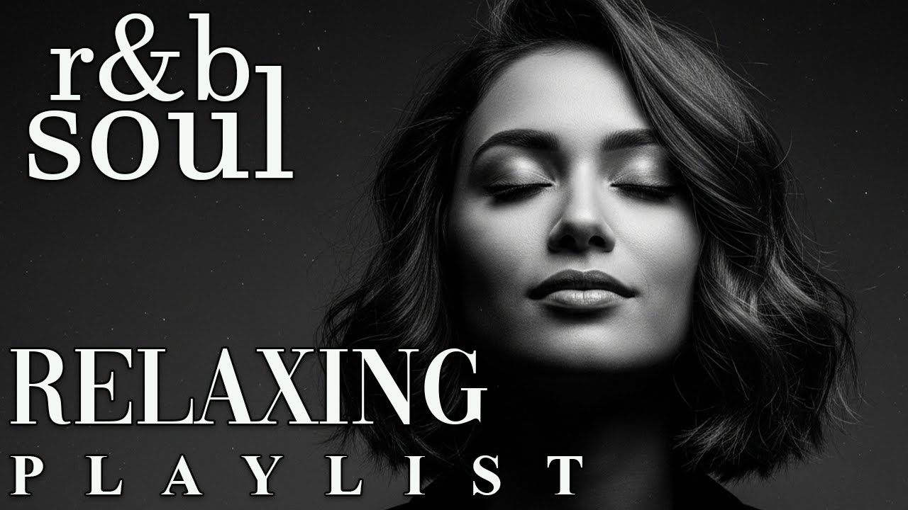 【R&B Soul】Warm Soul Chill Playlist – Deep R&B Grooves for Relaxing Time