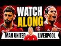 Manchester United vs Liverpool LIVE STREAM 🎥 | Match Commentary with Jack McIndoe – Match Day Live!