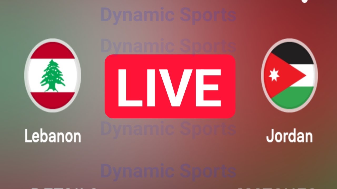 Lebanon vs Jordan live match international friendly games 2023 Jordan vs Lebanon live match