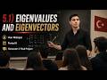 Linear Algebra: 5.1 Eigenvalues and Eigenvectors | Veer Mahajan | Semester 2 Final Period 6