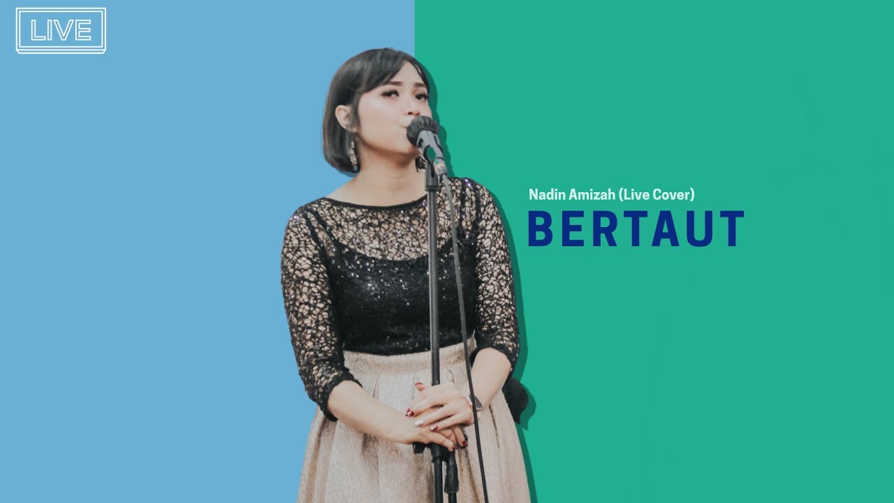Bertaut - @nadin.amizah (Live Cover) - YouTube