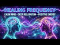963Hz Deep Sleep Miracle ✨ Fall Asleep Faster Than Ever Before