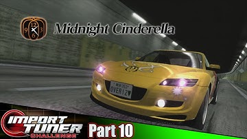 Midnight Cinderella Boss Battle & New Car Purchase! | Import Tuner Challenge Part 10