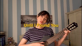 Until I Found You - Stephen Sanchez (Female Acoustic Cover)