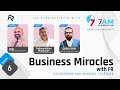 Business Miracle with FR Episode 6