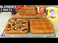 HOW TO MAKE OUR PEANUT BUTTER BLONDIES 3 WAYS!!
