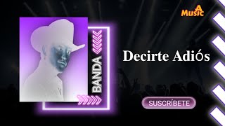 Banda Carnaval - Decirte Adiós (Nueva Canción Mayo 2024)