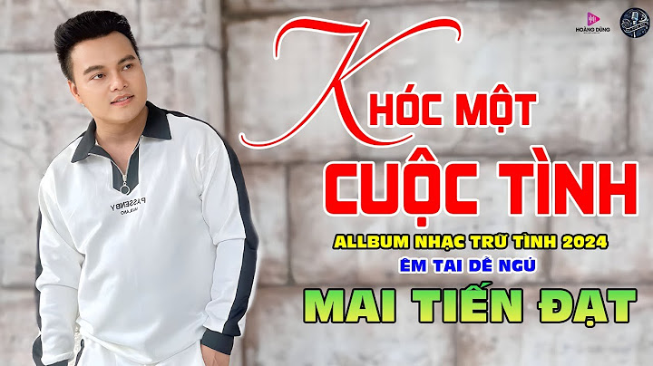 Khóc Một Cuộc Tình - Mai Tiến Đạt, LK Trữ Tình Mới Nhất 2024, Nghe Là Thích.