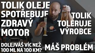 Dolejváš do motoru víc než 100 ml na 1000 Km? I když to toleruje výrobce, tak to značí problém Dolejváš do motoru víc než 100 ml na 1000 Km? I když to toleruje výrobce, tak to značí problém