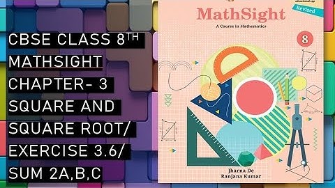 CBSE/Class 8th/Mathsight /Chapter 3- Square and Squareroot; Cube and Cuberoot/Exercise 3.6/Sum2a,b,c