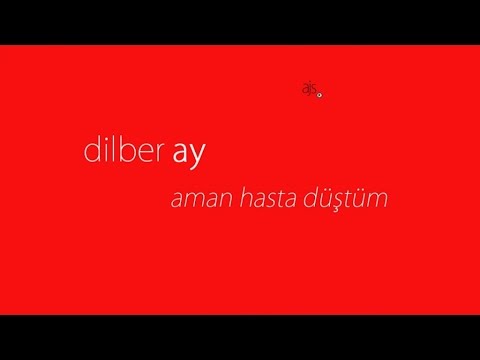 Dilber Ay   Aman Hasta Dtm Official Audio