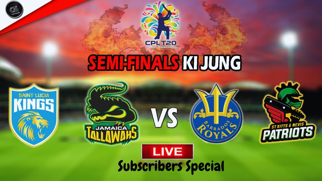 CPL SEMIFINAL LIVE I SLK vs JT and BR vs SKNP LIVE I Subscribers