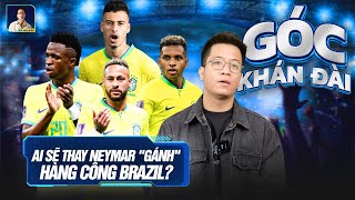 GÓC KHÁN ĐÀI: NEYMAR KHÔNG THAM DỰ COPA AMERICA 2024, AI SẼ 'GÁNH' BRAZIL ĐỂ CẠNH TRANH NGÔI VƯƠNG?