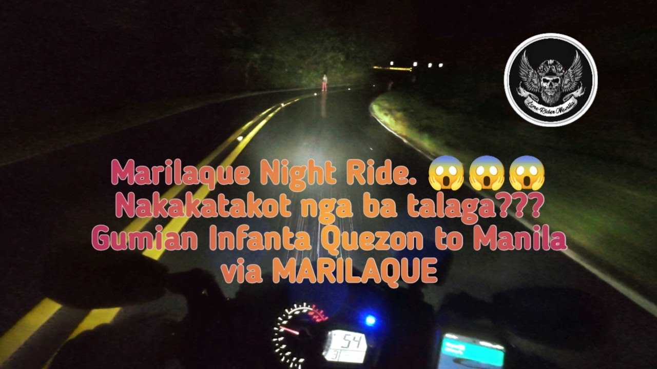 MARILAQUE NIGHT RIDE | Pinaka nakakatakot kung byahe | Brgy. Gumian Infanta Quezon to Manila