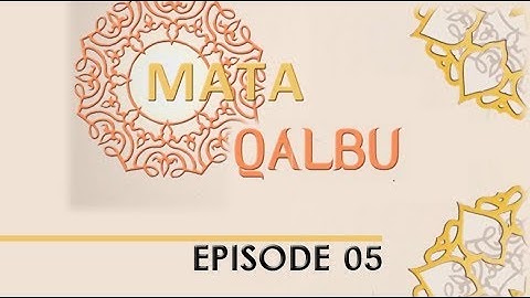Mata Qalbu Episode 05 Hakikat Haji Part 3