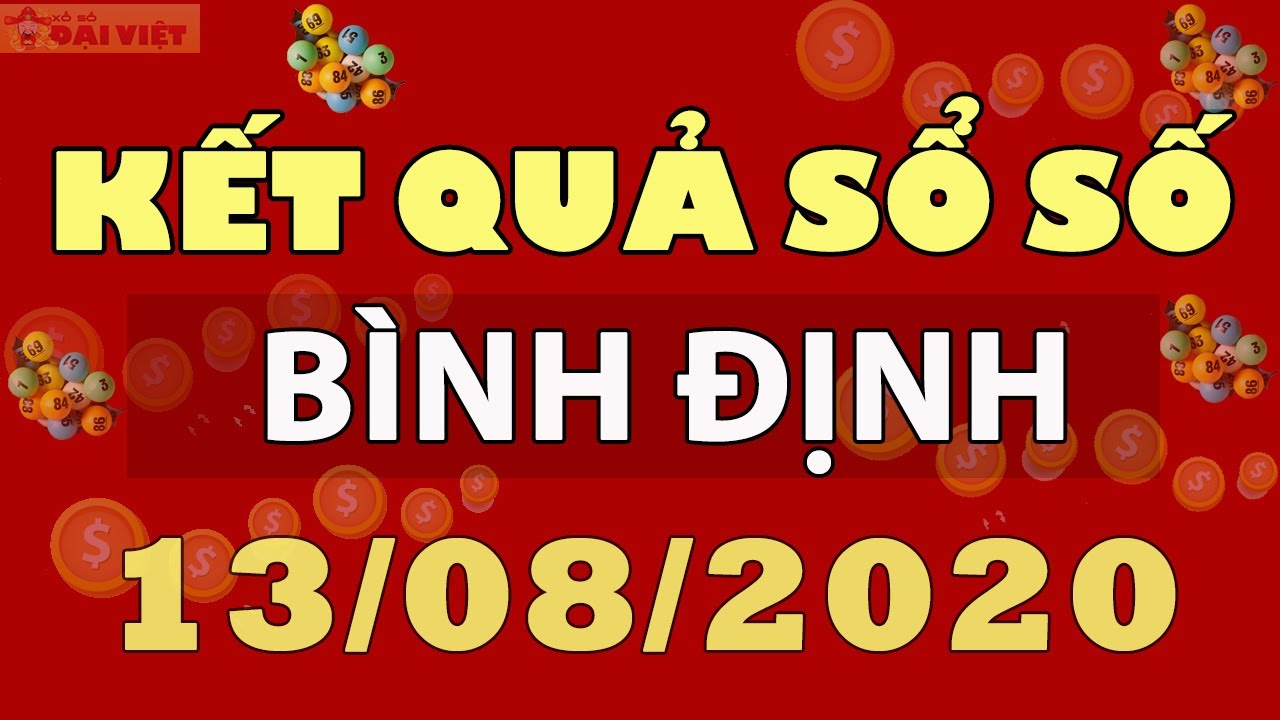 Xổ số Bình Định ngày 13 tháng 8 - XSBDI - KQXSBDI - SXBDI - Kết Quả Xổ ...