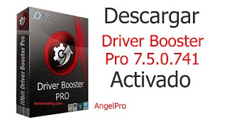 Descargar Driver Booster Pro 7 5 0 741 + Activado