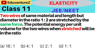 Two wires of same material and length but diameter in the ratio 1 : 2 are stretched by the same forc