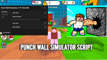 PUNCH WALL SIMULATOR BEST SCRIPT - AUTO FARM