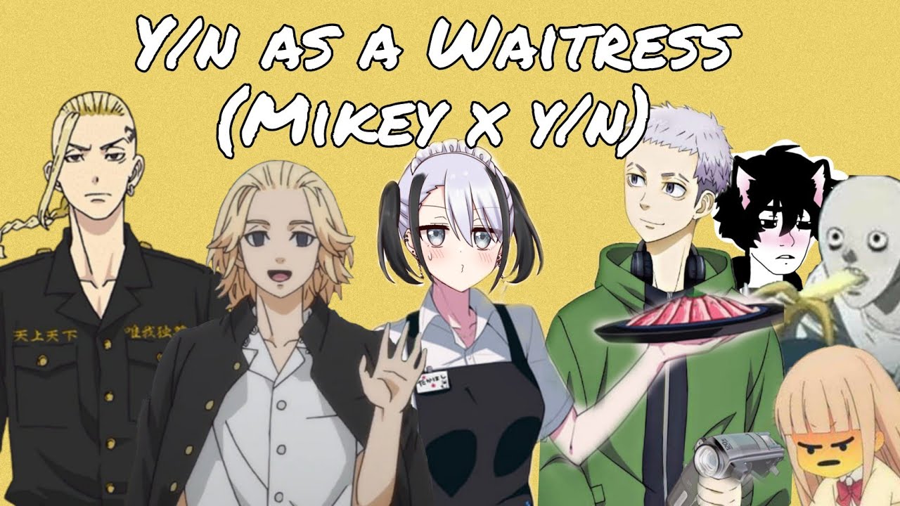 Y/n waitress for a day x Tokyo revengers! (a little Mikey x y/n) 💛