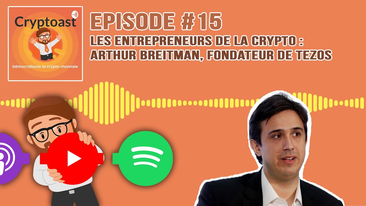 Podcast #15 - Arthur Breitman, fondateur de Tezos