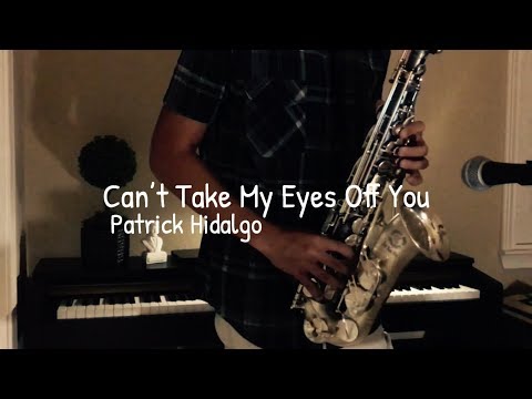 can’t-take-my-eyes-off-you-|-alto-sax-cover