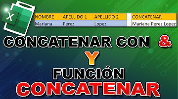 Concatenar Excel Usando El Símbolo & y Usando La Función CONCATENAR