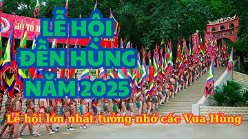 Hành trình về Đền Hùng 2025 | Lễ hội lớn nhất tưởng nhớ các Vua Hùng