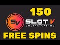 150 FREE SPINS💲💲💲SlotV Casino Welcome Bonus 2021 - YouTube