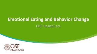 Emotional Eating and Behavior Change | OSF HealthCare