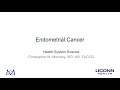 Endometrial Cancer - Case Based Conference