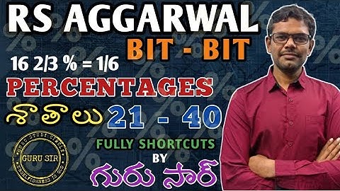Percentages 21 to 40 || RS Agarwal Bit-Bit by GURU SIR