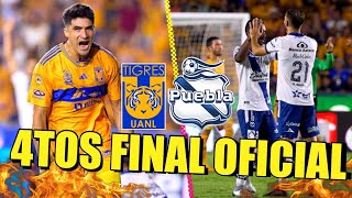 OFICIAL! Tigres vs Puebla en Cuartos de Final LIGA MX 🐯🔥