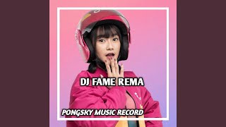 DJ FAME REMA REMIX JEDAG JEDUG