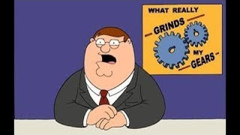 Family Guy - Grinds my gears  ᶜᶜ