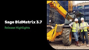 Sage BidMatrix - 3.7 Release Highlights