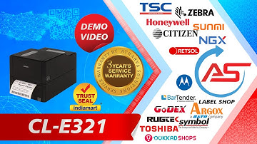 CL-E321 PRINTER DEMO VIDEO  CONTACT ATHARVA SOLUTIONS FOR INFINITE BARCODING SOLUTION