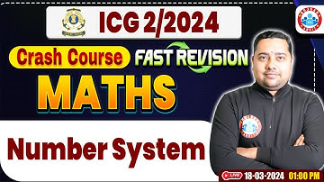 ICG 02/2024 | ICG Maths Crash Course, Number System, ICG Maths Fast Revision By Shobhit Sir