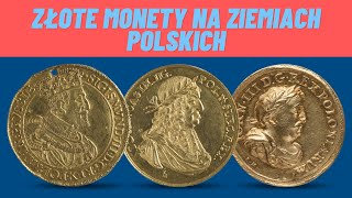 Złote monety na ziemiach polskich. Część pierwsza