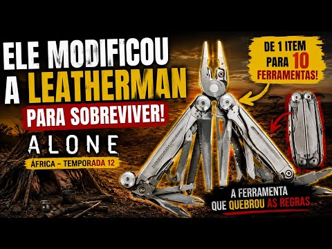 THE MOST MODIFIED LEATHERMAN IN ALONE HISTORY